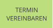 TERMIN VEREINBAREN